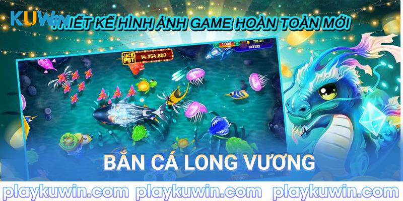 Bắn cá long vương