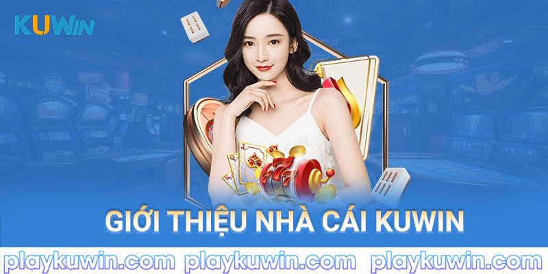 Giới thiệu nhà cái kuwin