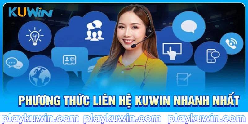 Những phương thức liên hệ kuwin nhanh và thuận tiện