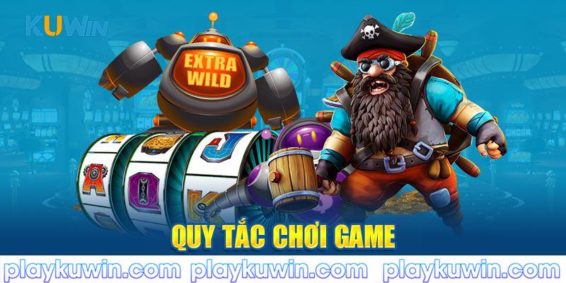 Quy tắc chơi game nổ hũ kuwin