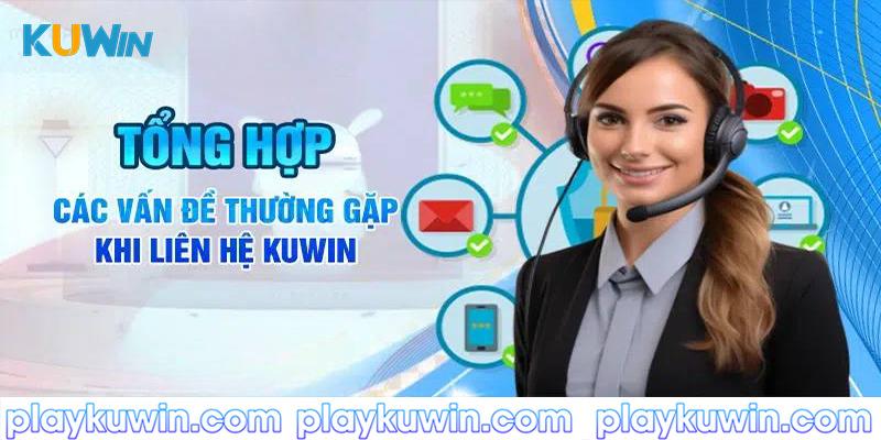 Những vấn đề phát sinh cần liên lạc với Kuwin