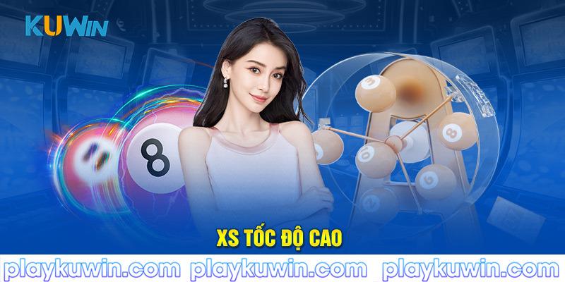 XS kuwin tốc độ cao